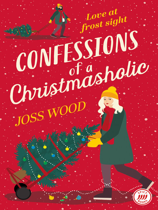 Title details for Confessions of a Christmasholic by Joss Wood - Wait list